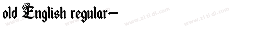 old English regular字体转换 old English regular字体转换
